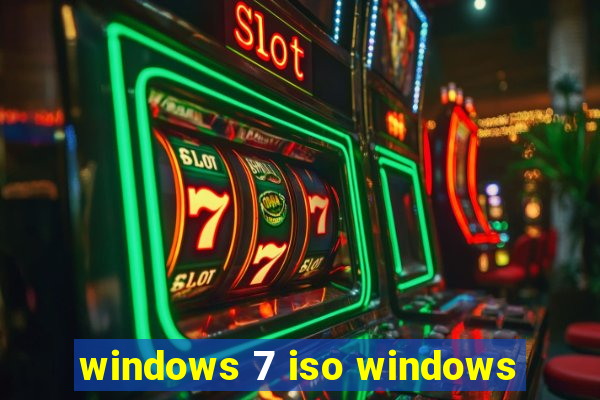 windows 7 iso windows